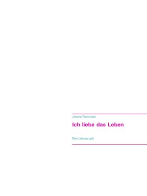 cover image of Ich liebe das Leben